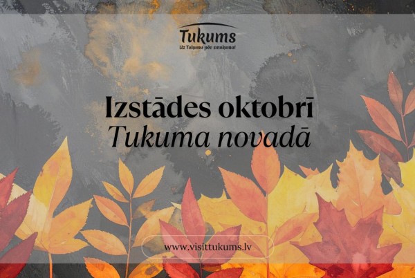 Izstādes Tukuma novadā oktobŗī